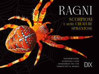 Ragni scorpioni e altre creature spaventose 
