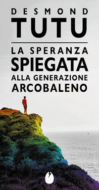 Speranza spiegata alla generazione arcobaleno 
