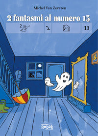 2 fantasmi al numero 13 