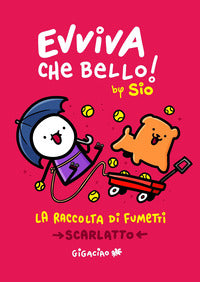Evviva che bello ! - la raccolta di fumetti scarlatto 2025 