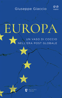 Europa - un vaso di coccio nell'era post globale 