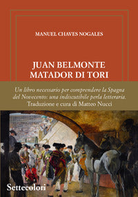Juan belmonte matador di tori - la sua vita le sue gesta 