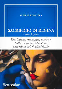 Sacrificio di regina - larisa rejsner 