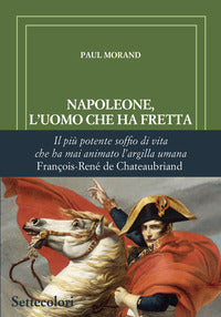 Napoleone l'uomo che ha fretta 