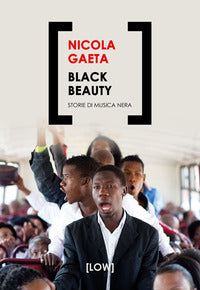 Black beauty - storie di musica nera 