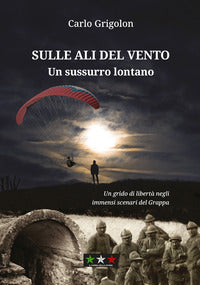 Sulle ali del vento - un sussurro lontano 