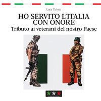 Ho servito l'italia con onore - tributo ai veterani del nostro paese 