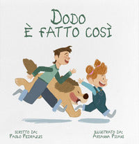 Dodo e' fatto cosi' 