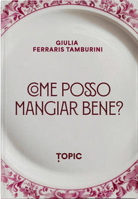 Come posso mangiare bene ? 