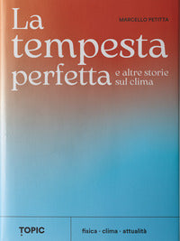 Tempesta perfetta e altre storie sul clima 