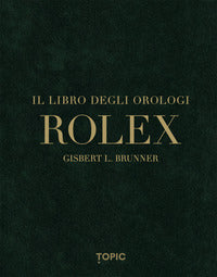 Rolex il libro degli orologi 