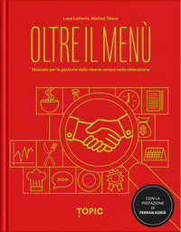 Oltre il menu' - manuale per la gestione delle risorse umane nella ristorazione 
