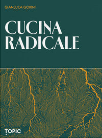 Cucina radicale 