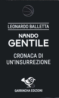 Nando gentile - cronaca di un'insurrezione 