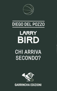 Larry bird - chi arriva secondo ? 