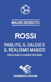 Rossi - pablito il calcio e il realismo magico 