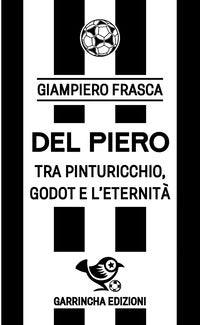 Del piero - tra pinturicchio godot e l'eternita' 