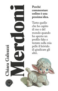 Merdoni - perche' commentare online e' una pessima idea 