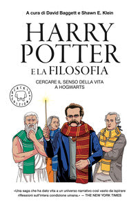 Harry potter e la filosofia - cercare il senso della vita a hogwarts 