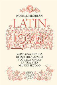 Latin lover - il latino come non l'avete mai visto 