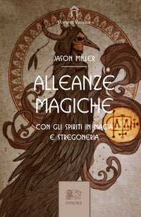 Alleanze magiche - con gli spiriti in magia e stregoneria 