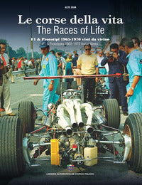 Corse della vita f1 & prototipi 1965 -1970 visti da vicino - the races of life f1 & prototypes 