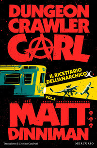 Dungeon crawler carl 3 ricettario dell'anarchico 