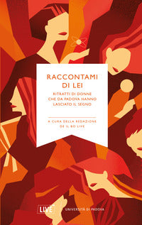 Raccontami di lei - ritratti di donne che da padova hanno lasciato il segno 