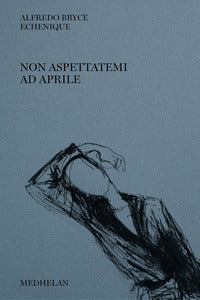 Non aspettatemi ad aprile 