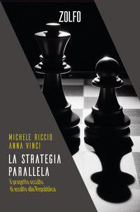 Strategia parallela - il progetto occulto di assalto alla repubblica 
