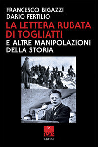 Lettera rubata di togliatti e altre manipolazioni della storia 