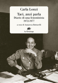 Taci anzi parla - diario di una femminista 1972 - 1977 