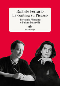 Contesa su picasso - fernanda wittgens e palma bucarelli 