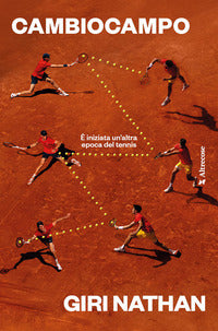 Cambiocampo - e' iniziata un'altra epoca del tennis 