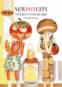 New pot city - vita di una veggie girl 