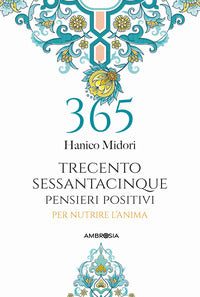 365 pensieri positivi per nutrire l'anima 