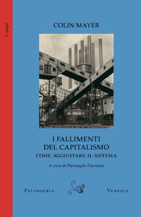 Fallimenti del capitalismo - come aggiustare il sistema 