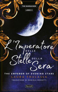 Imperatore delle stelle della sera - the emperor of the evening star 
