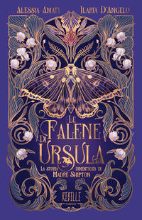 Falene di ursula - la storia dimenticata di madre shipton 