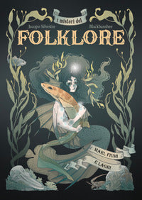 Misteri del folklore - mari fiumi e laghi 