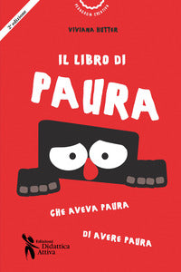 Libro di paura che aveva paura di avere paura 