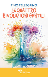 Quattro rivoluzioni gentili 