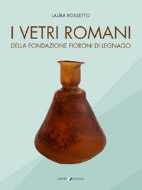 Vetri romani della fondazione fioroni di legnago 