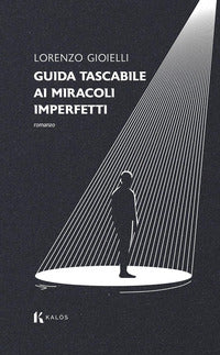 Guida tascabile ai miracoli imperfetti 