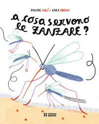 A cosa servono le zanzare ? 