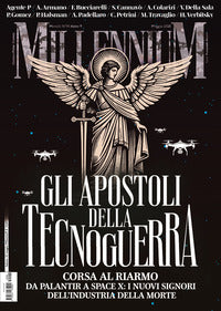 Millennium 9/2025 gli apostoli della tecnoguerra 