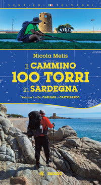 Cammino 100 torri in sardegna 1 - da cagliari a castelsardo 