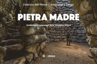 Pietra madre - archeologia e paesaggi della sardegna antica 