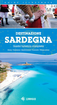 Destinazione sardegna - guida turistica completa 2026 
