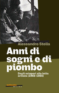 Anni di sogni e di piombo 